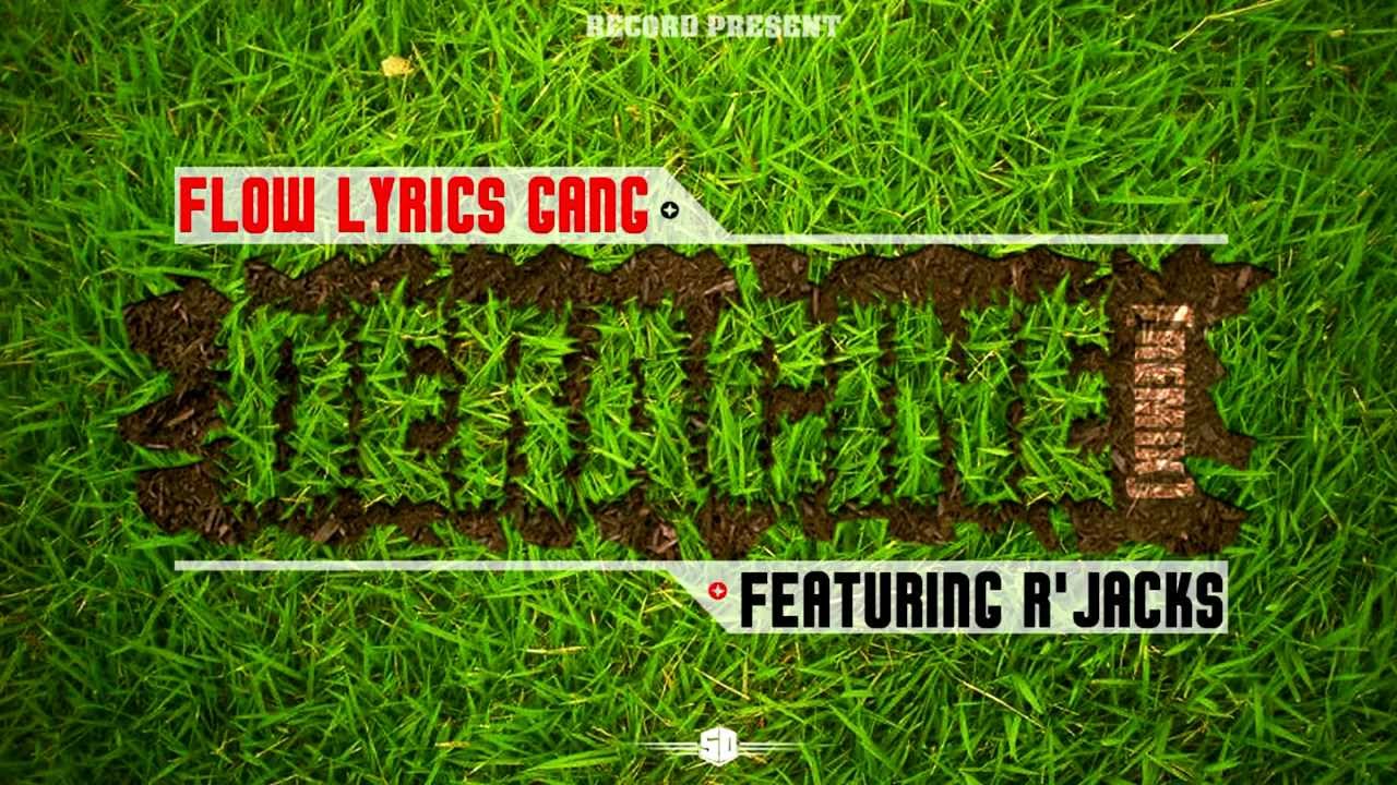 Flow Lyrics Gang feat R'Jacks - D&eacute;racin&eacute;(Remix)