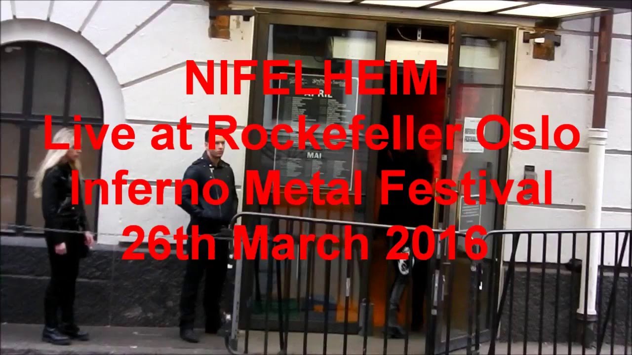 NIFELHEIM live @ Rockefeller INFERNO METAL FESTIVAL Oslo Norway 26th March 2016
