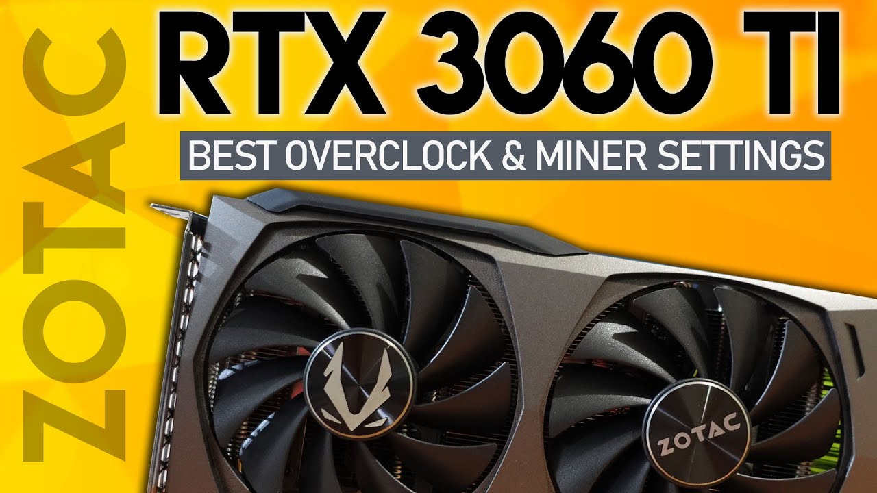 RTX 3060 TI Best OverClock & Miner for Ethereum Mining