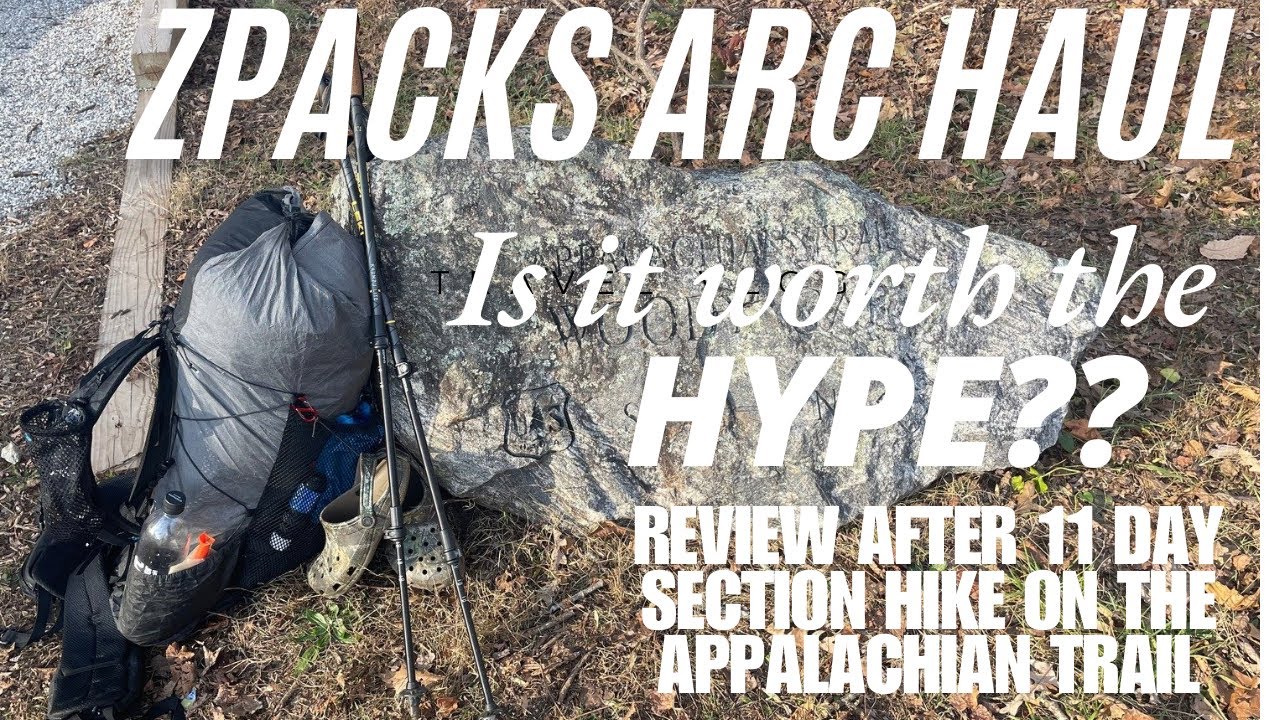 Zpacks Arc Haul 60L | IS IT WORTH THE HYPE? | Review after 11 Day AT Section Hike
