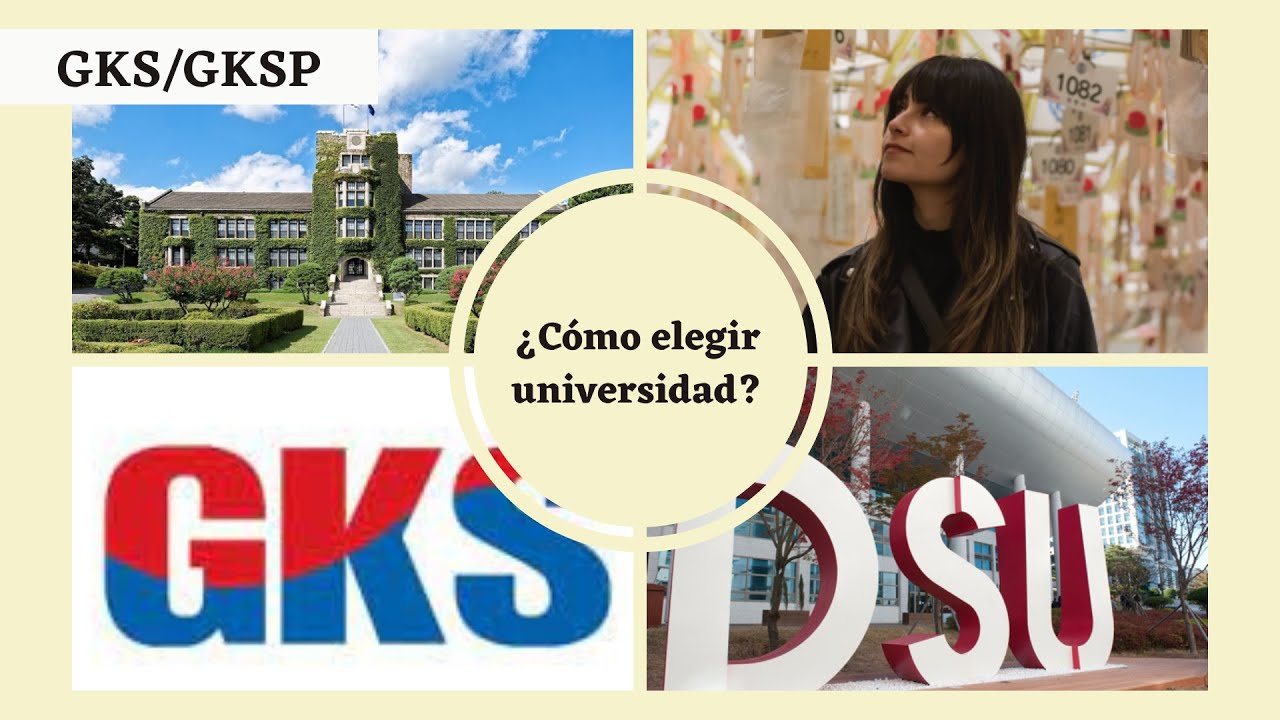 [BECA GKS] &iquest;C&oacute;mo elegir UNIVERSIDAD y PROGRAMA? BECA DEL GOBIERNO COREANO