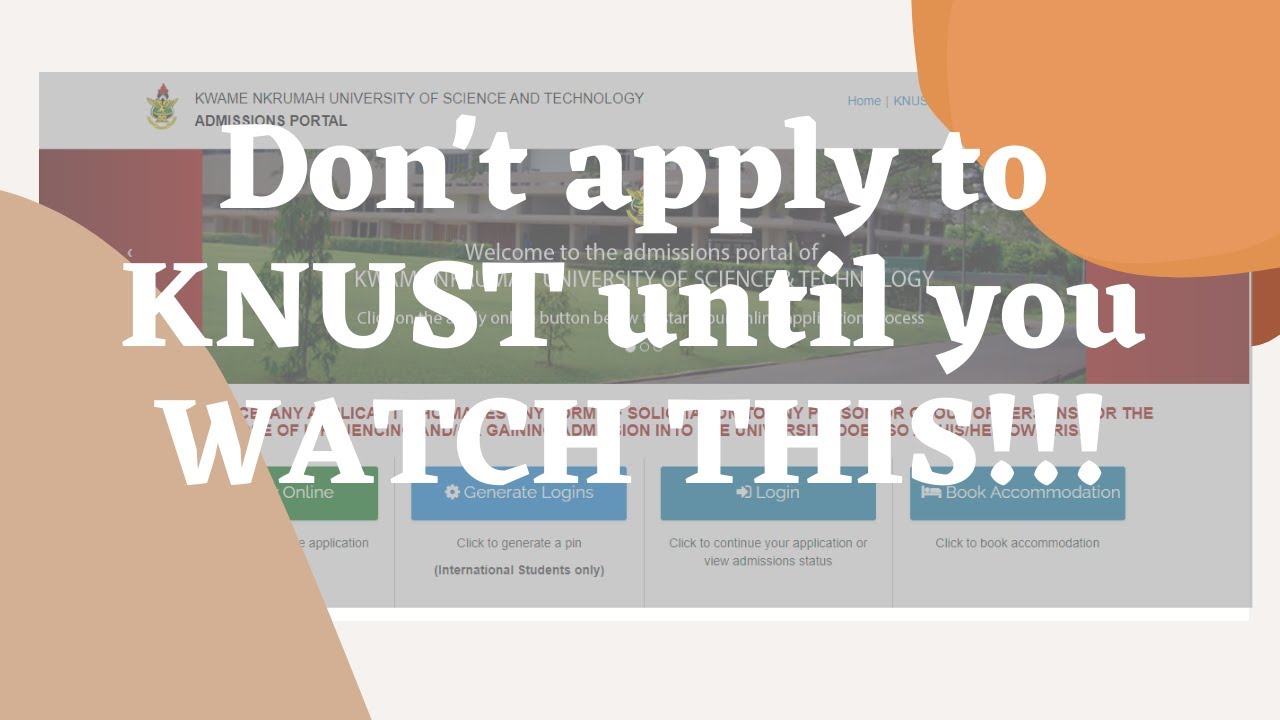 Don't apply to KNUST until you watch this!