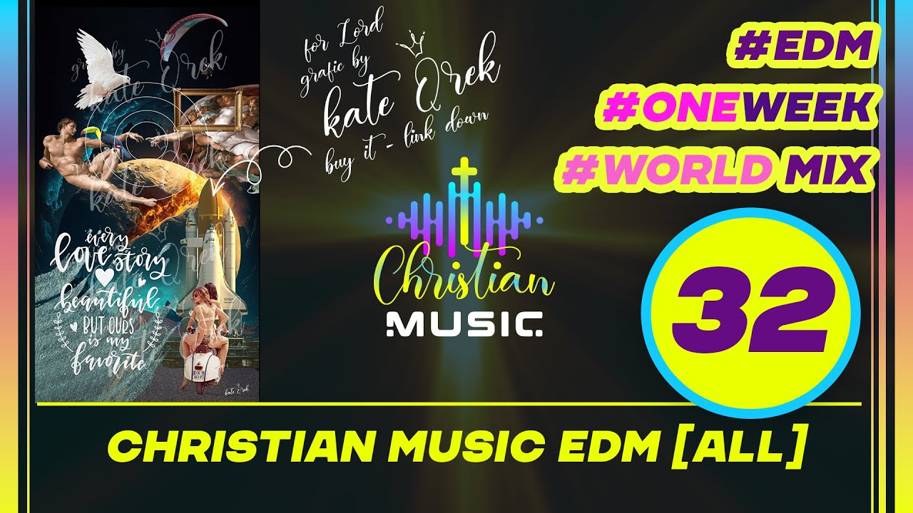 † 🌍 32 WEEK ALL MIX - [ALL] Christian Music EDM 🙏  Pray in Languages