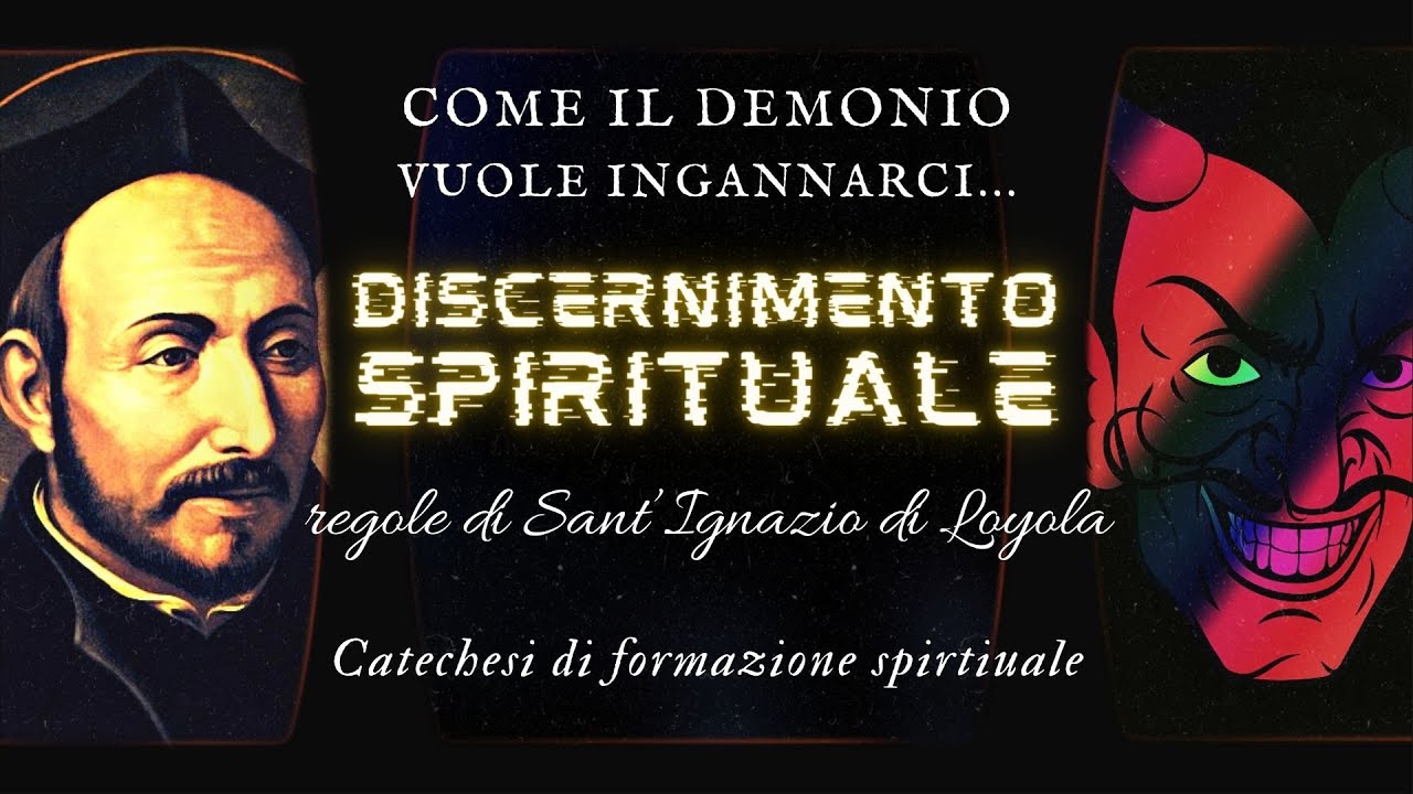 Come il Diavolo vuole INGANNARCI – Discernimento spirituale