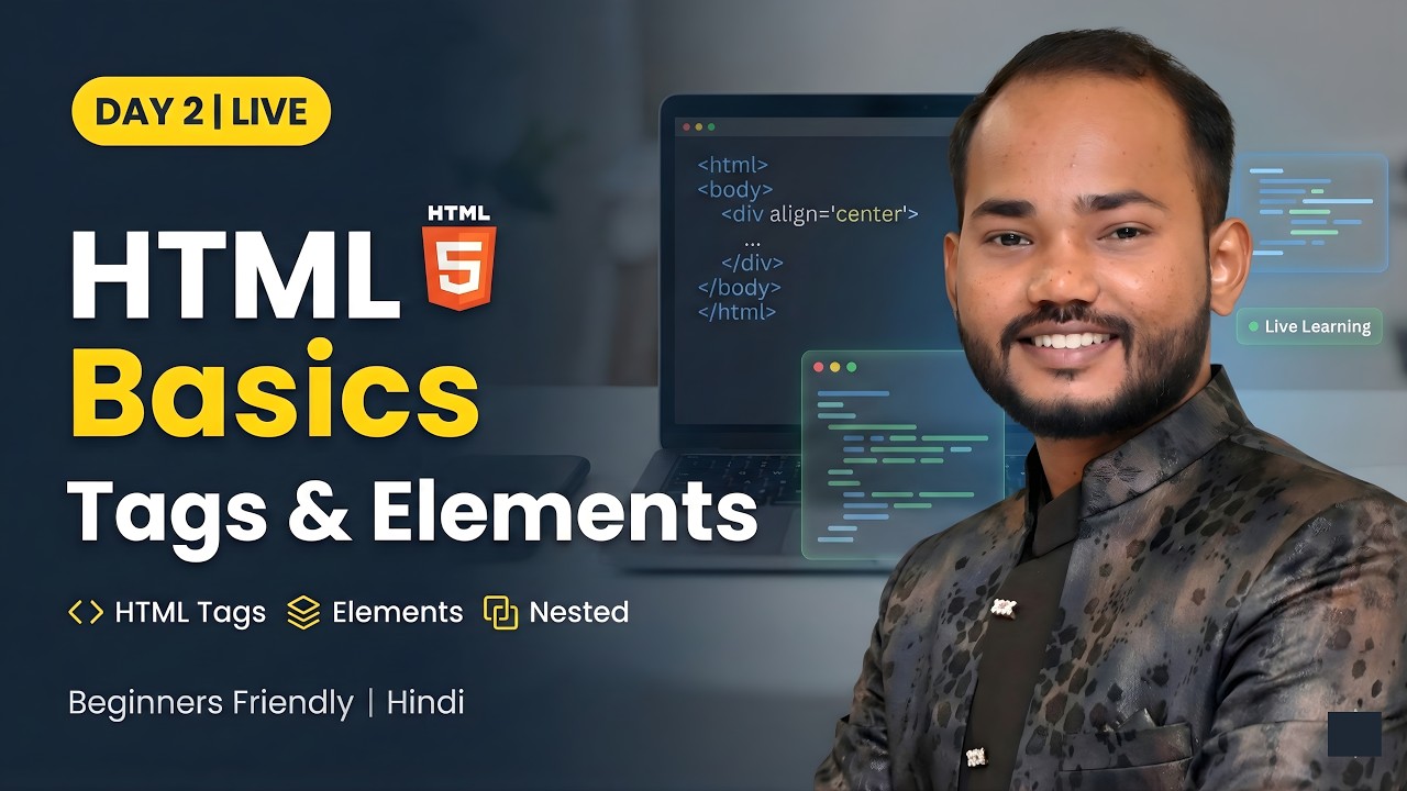 Day 2 LIVE | HTML Basics Explained — Tags, Elements & Centering Content | Learn HTML Step by Step
