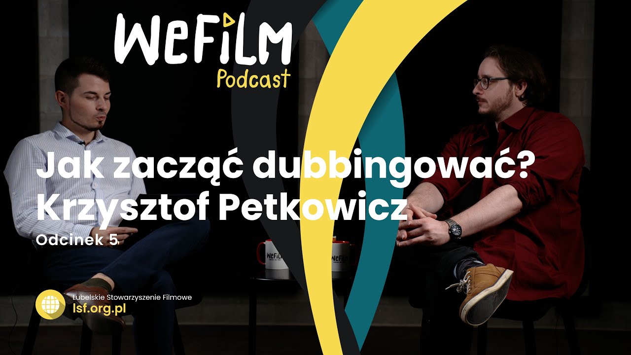 WeFilm Podcast Odcinek 5 - Jak dubbingować DIY.