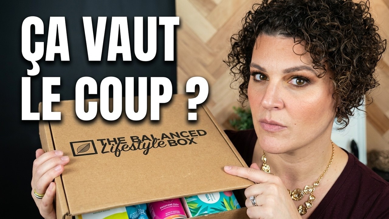 Prendre soin de soi sans se ruiner ! ✨ Unboxing Balanced Lifestyle Box