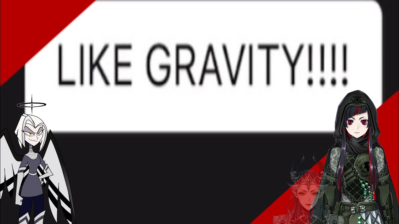 Gravity//twstxhazbinhotel//2x