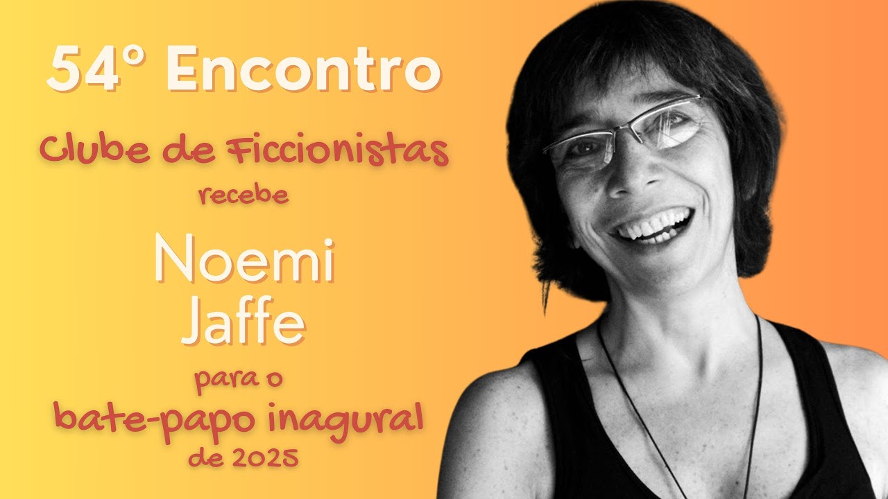 Encontro inaugural de 2025 com a Prof.ª Noemi Jaffe