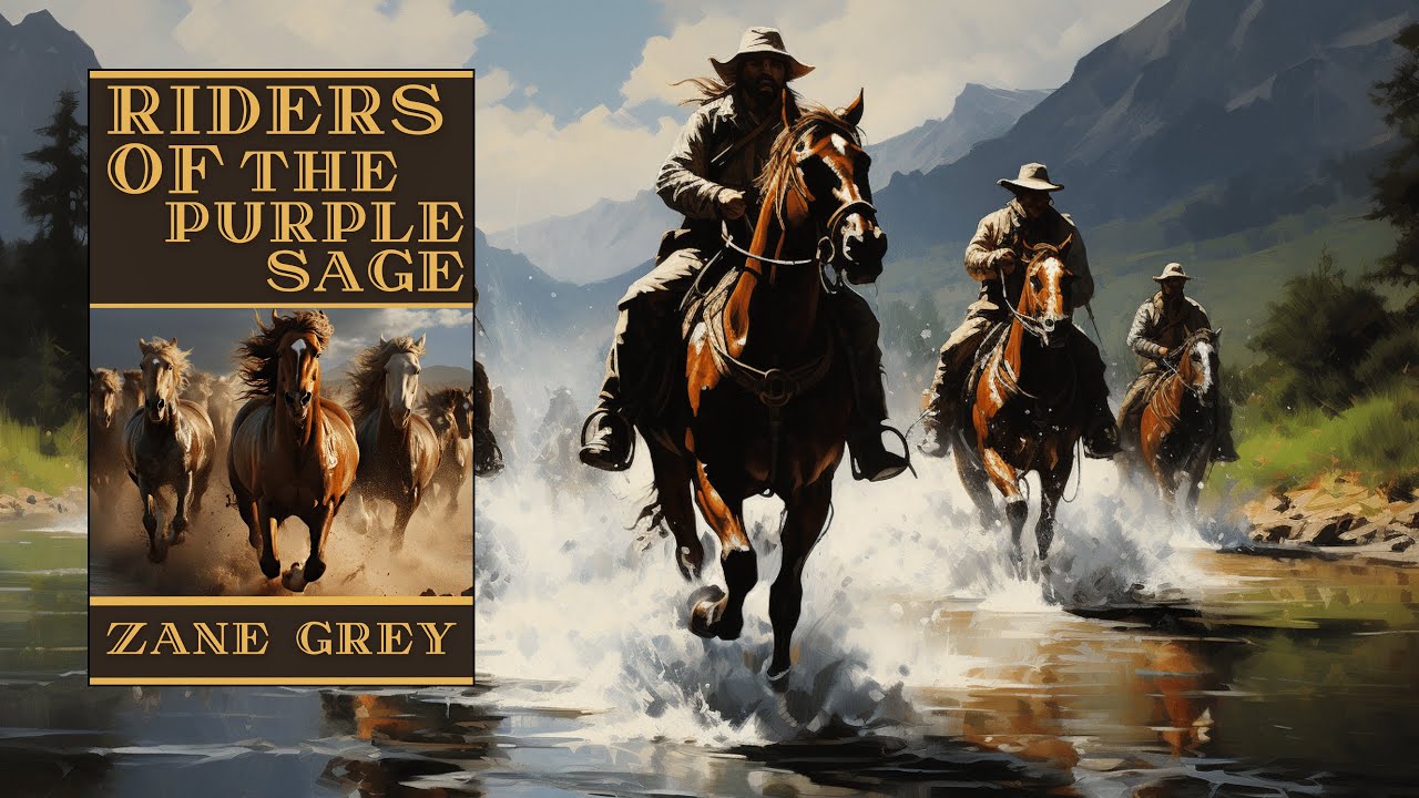 RIDERS OF THE PURPLE SAGE by Zane Grey
