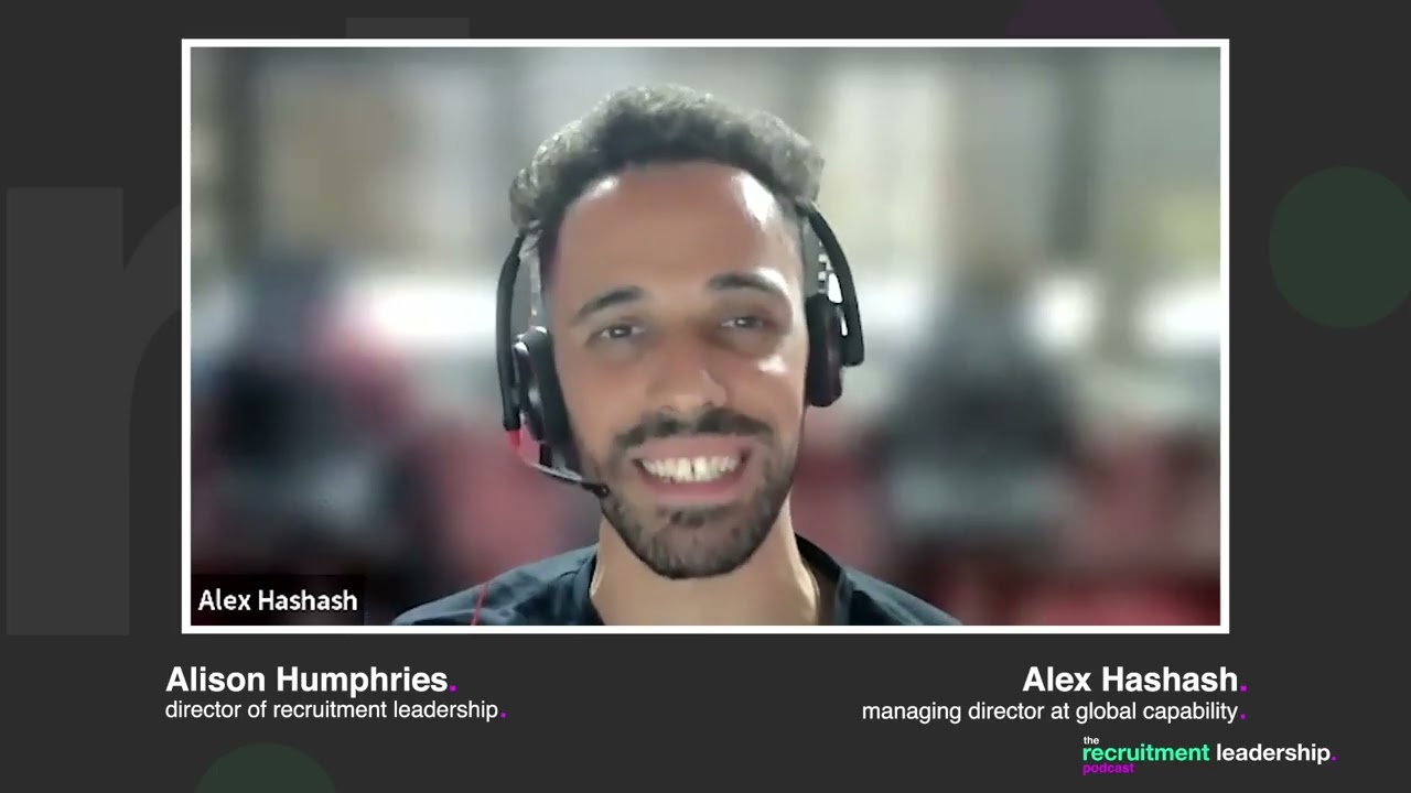 Emerging Talent Markets with Alex Hashash, Managing Director at Global Capability
