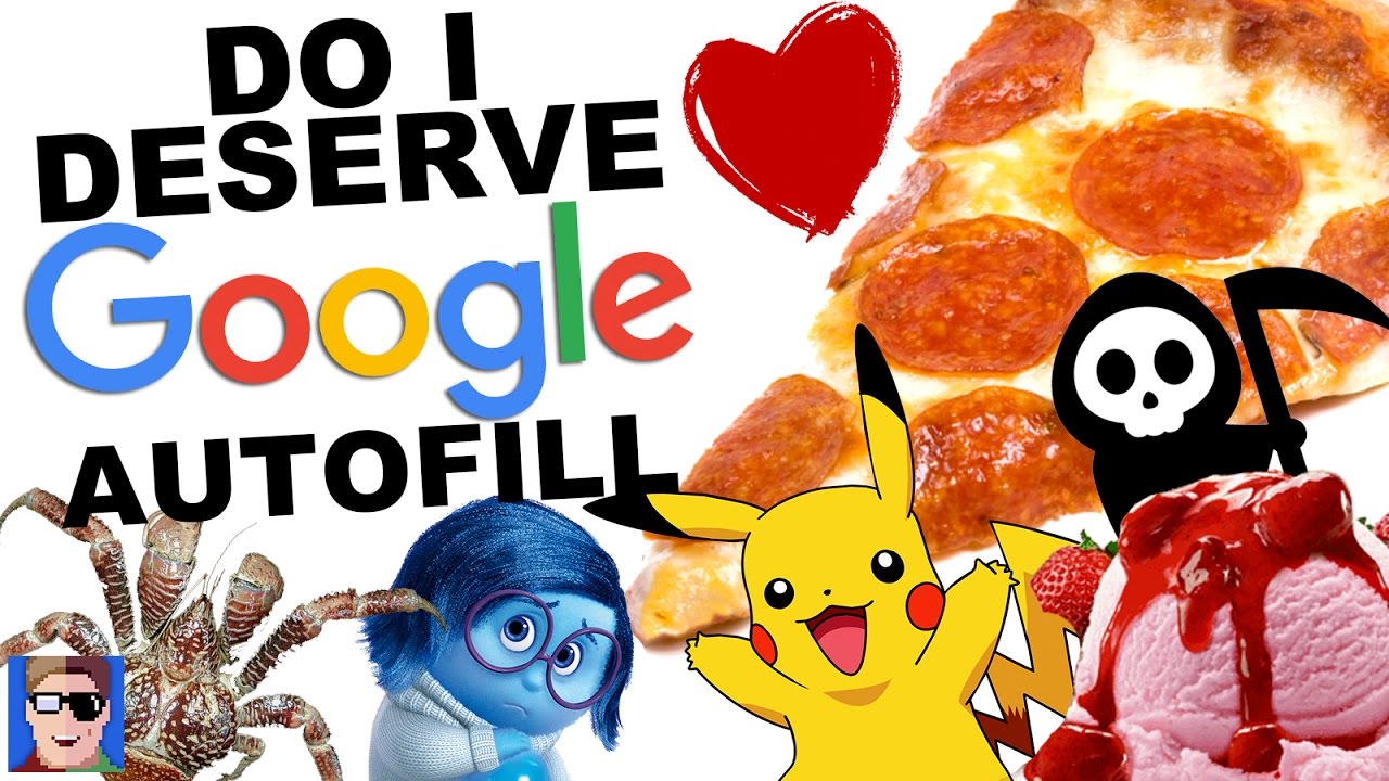 Do I Deserve Google Autofill