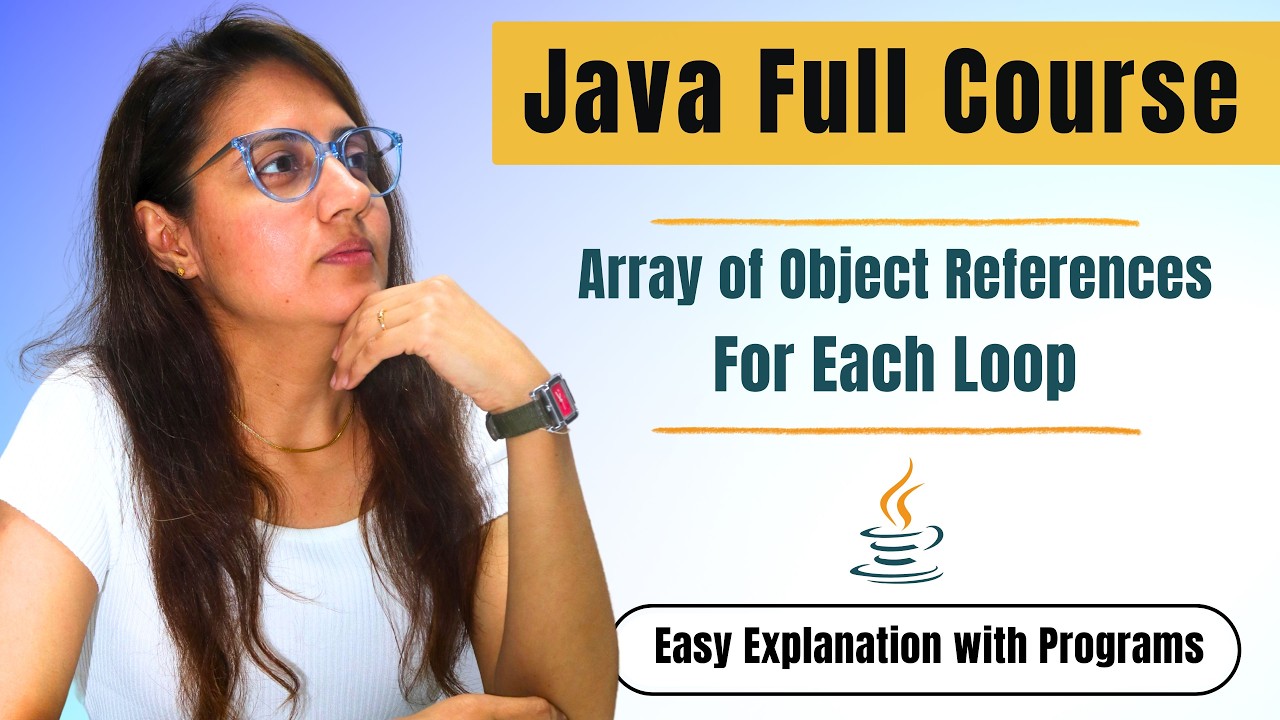 Arrays & for each loop in Java  | Complete JAVA Placement Course