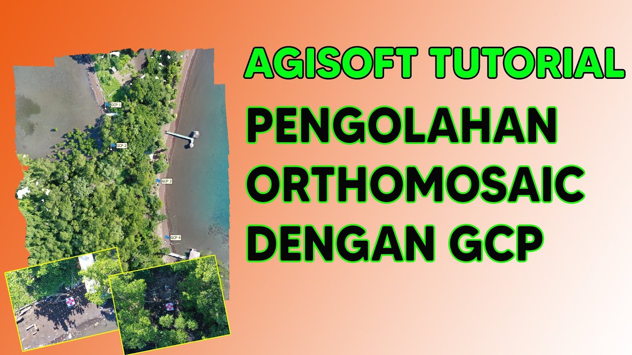 Pengolahan Orthomosaic Dengan GCP || Tutorial Agisoft