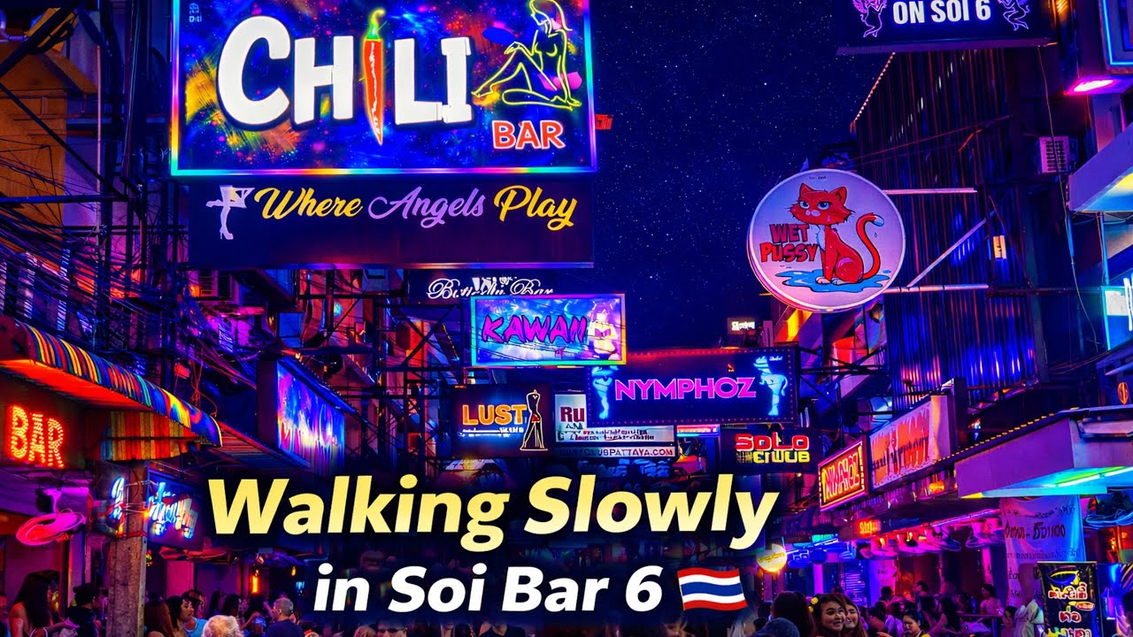 Slow Walk Through Soi 6 | Pattaya Nightlife