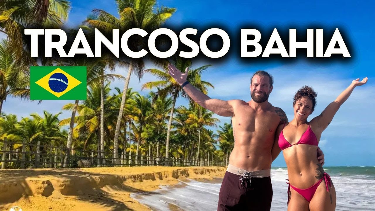Trancoso: The Most Romantic Town in Bahia Brazil 🇧🇷