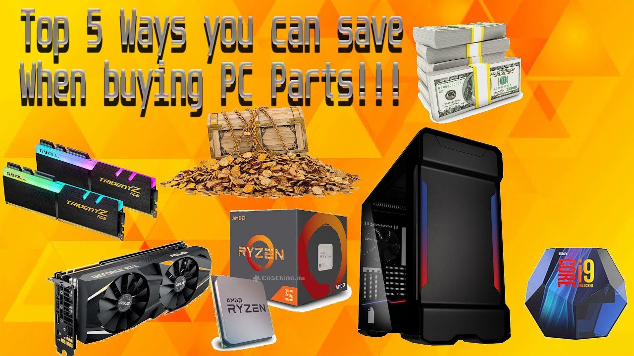 Top 5 money saving tips when buying PC parts in 2019!!!
