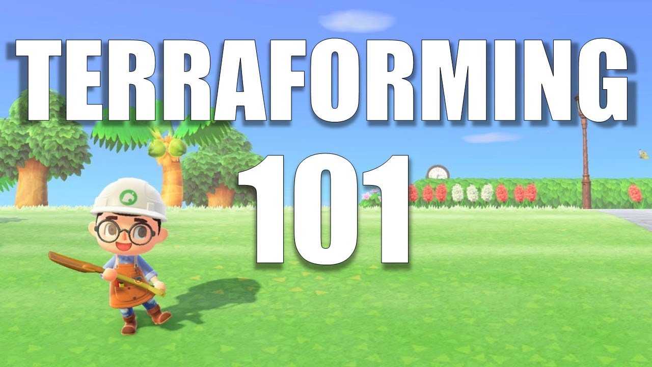 Terraforming 101 | Animal Crossing New Horizons