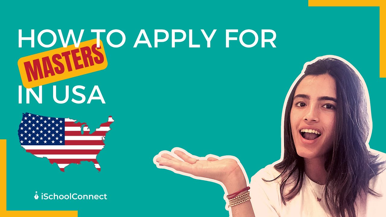 How to apply for MS in the USA | Step by Step guide | iSchoolConnect