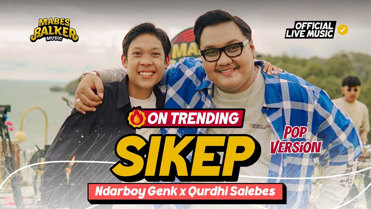 SIKEP POP VERSION - NDARBOY GENK x QURDHI SALEBES (Official Live Music) Yen Ngerti Lorone Koyo Ngene