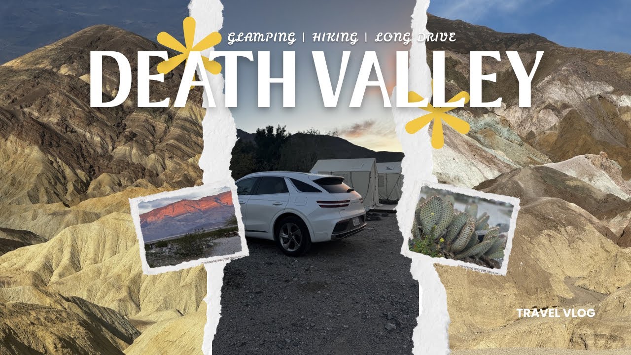 Death Valley Travel Vlog | Glamping, Hiking & Peaceful Desert Mornings