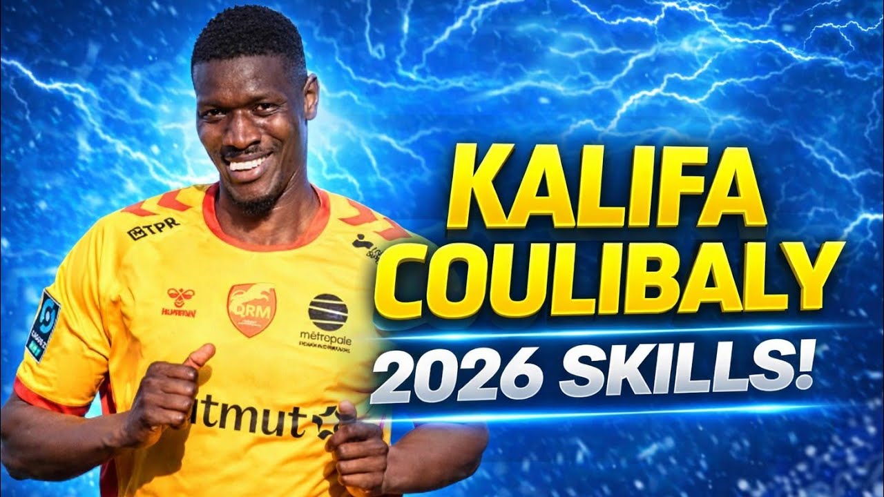 Kalifa Coulibaly • Amazing Skills, Goals & Assists | 2026