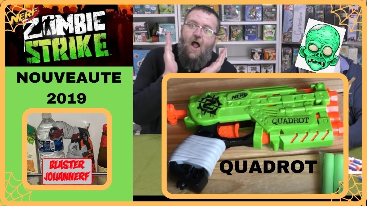 [REVUE] NERF ZOMBIE STRIKE QUADROT. Nouveauté 2019 , en Français fr.