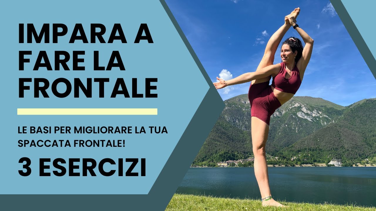 Impara a fare la SPACCATA FRONTALE con questi 3 esercizi BASE! Pt. 2.