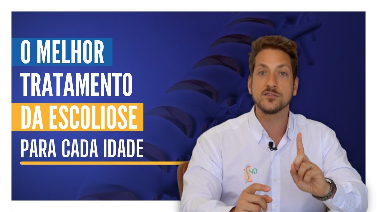 O MELHOR TRATAMENTO PARA ESCOLIOSE PARA CADA IDADE