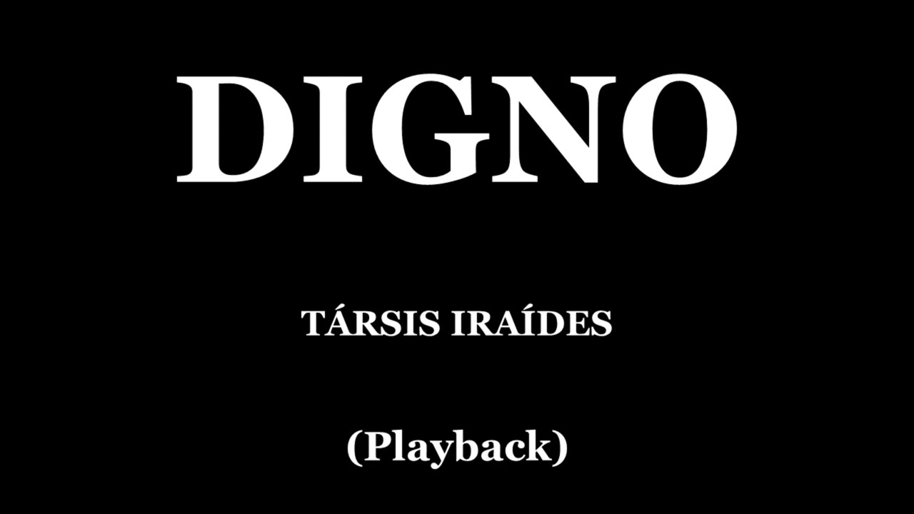 DIGNO - TÁRSIS IRAÍDES (PLAYBACK)