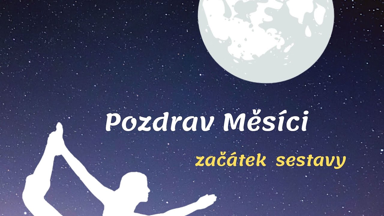 Pozdrav Měsíci  - ukázka pozic