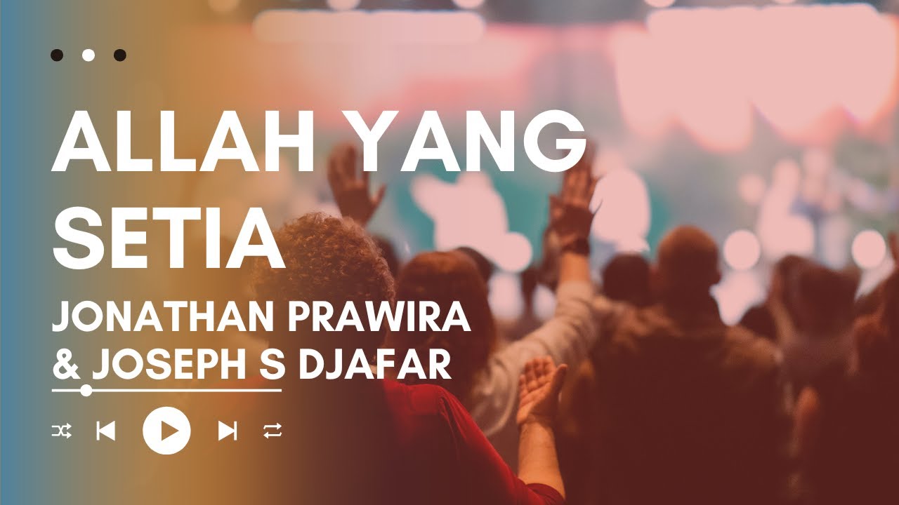 Allah Yang Setia - JONATHAN PRAWIRA & JOSEPH S DJAFAR | Cover by Bilik Mazmur