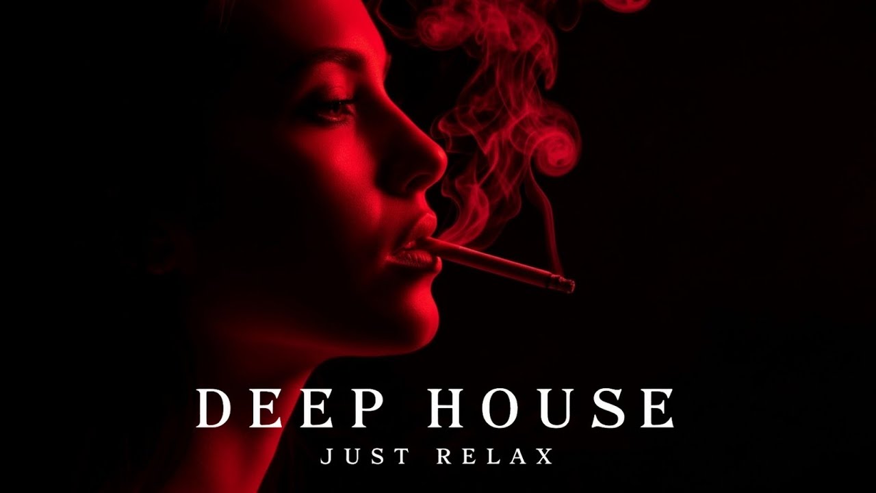 Smoke Mood – Just Relax | Deep House Mix 2026 • Chill / Night Vibes / Stress Relief #24