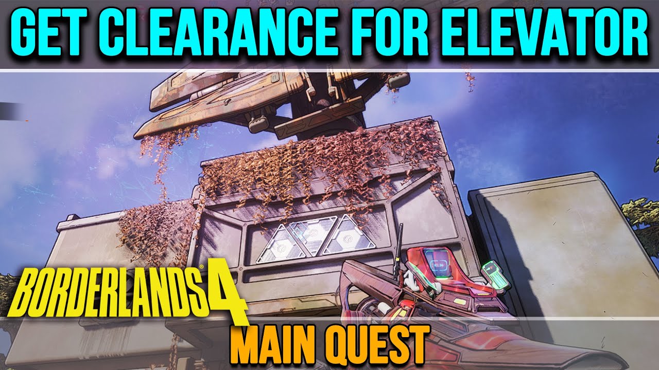 Get Clearance for Elevator Borderlands 4
