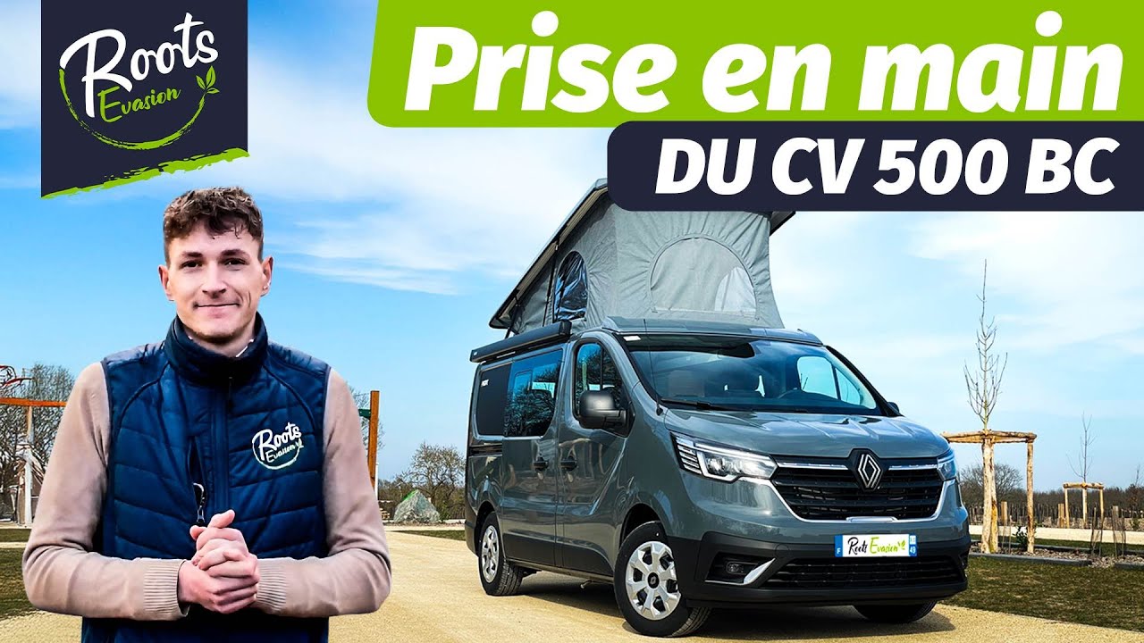 PRÉSENTATION DU VAN PILOTE CV 500 BC - Roots Évasion