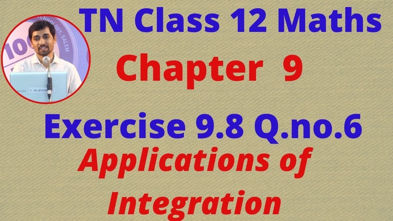 TN Class 12 Maths Chapter 9  Applications of Integration Exercise 9.8 Sum 6