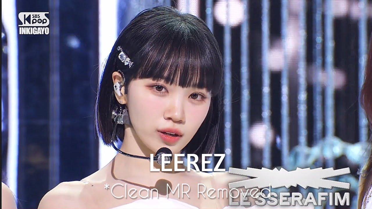 [Clean MR Removed] LE SSERAFIM - 'FEARLESS' SBS Kpop @인기가요 inkigayo 220508 Live Vocals MR 제거