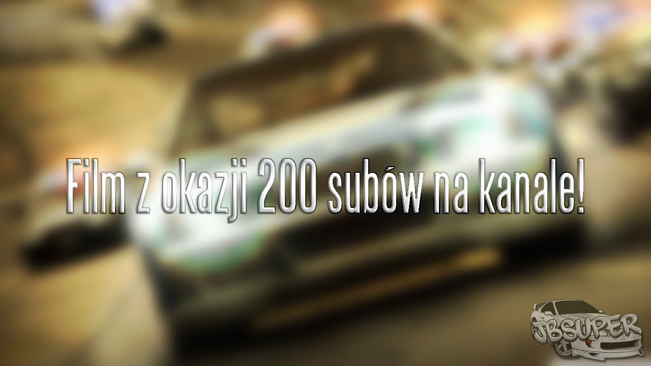 Film z okazji 200 sub&oacute;w na kanale! | JBSuper