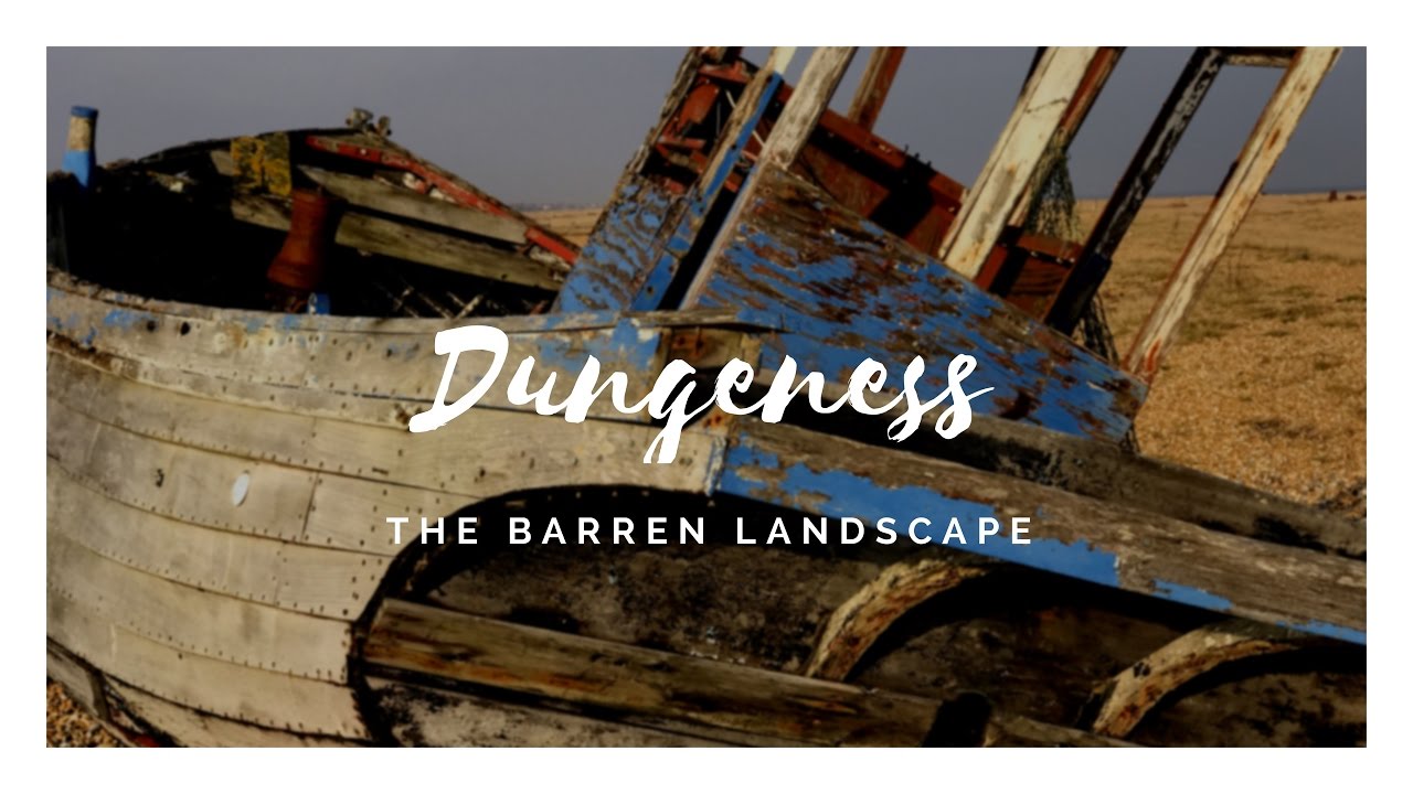 Places to visit in the UK - Kent, Dungeness