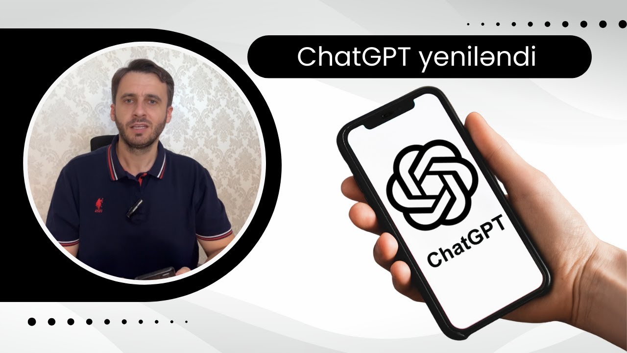 ChatGPT yeniləndi - Azərbaycan dilində daha axıcı və emosional danışa bilir