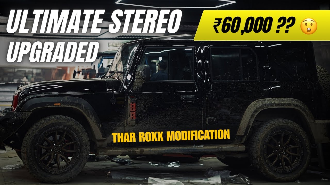 CRAZY SOUND STEREO INSTALLED IN THAR ROXX MX3 😨 !! ESTIMATE COST ₹60,000 ???