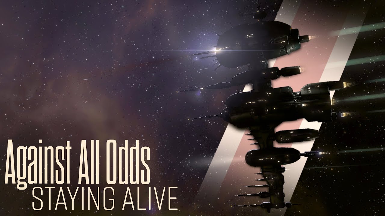 Against All Odds: Staying Alive
