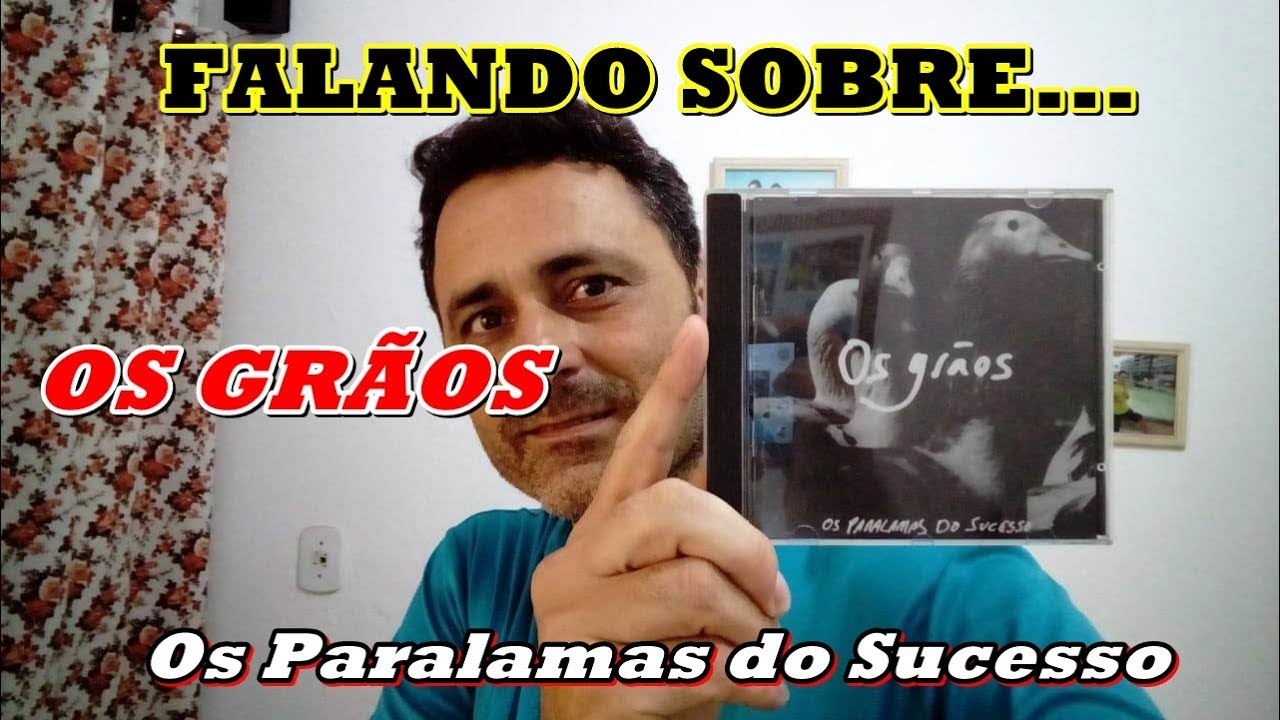 FALANDO SOBRE...- Paralamas do Sucesso - OS GR&Atilde;OS