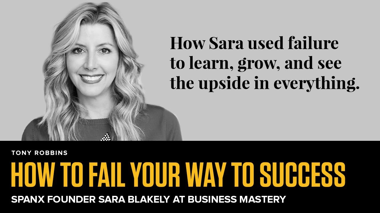 SPANX Founder Sara Blakely on Overcoming Fear of Failure in Business