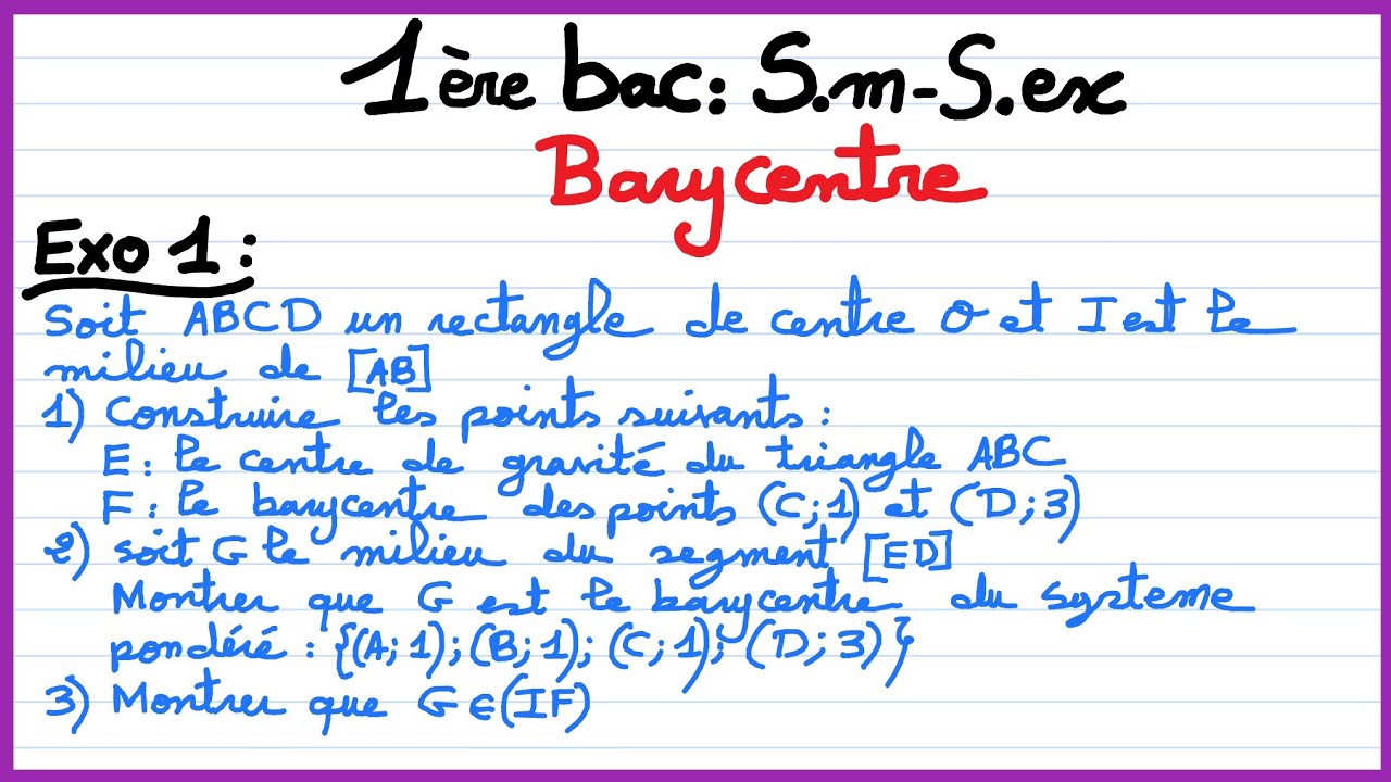 1&egrave;re bac S.ex et Sm : Barycentre - Exercice 1 de synth&egrave;se (تمرين شامل)