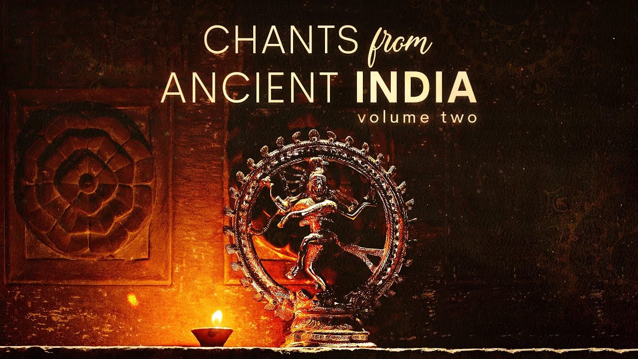 Chants from Ancient India | 11 Powerful Mantras to Cleanse Aura, Negative Energy + Bring Abundance