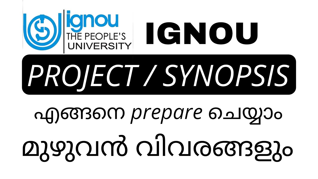HOW TO PREPARE IGNOU SYNOPSIS PROJECT COMPLETE DETAILS IN MALAYALAM #ignou #distancelearning