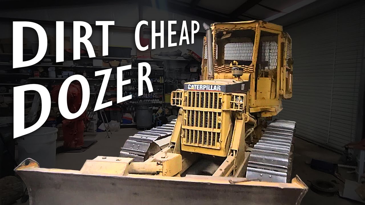Dirt Cheap DOZER! Let's fix it..
