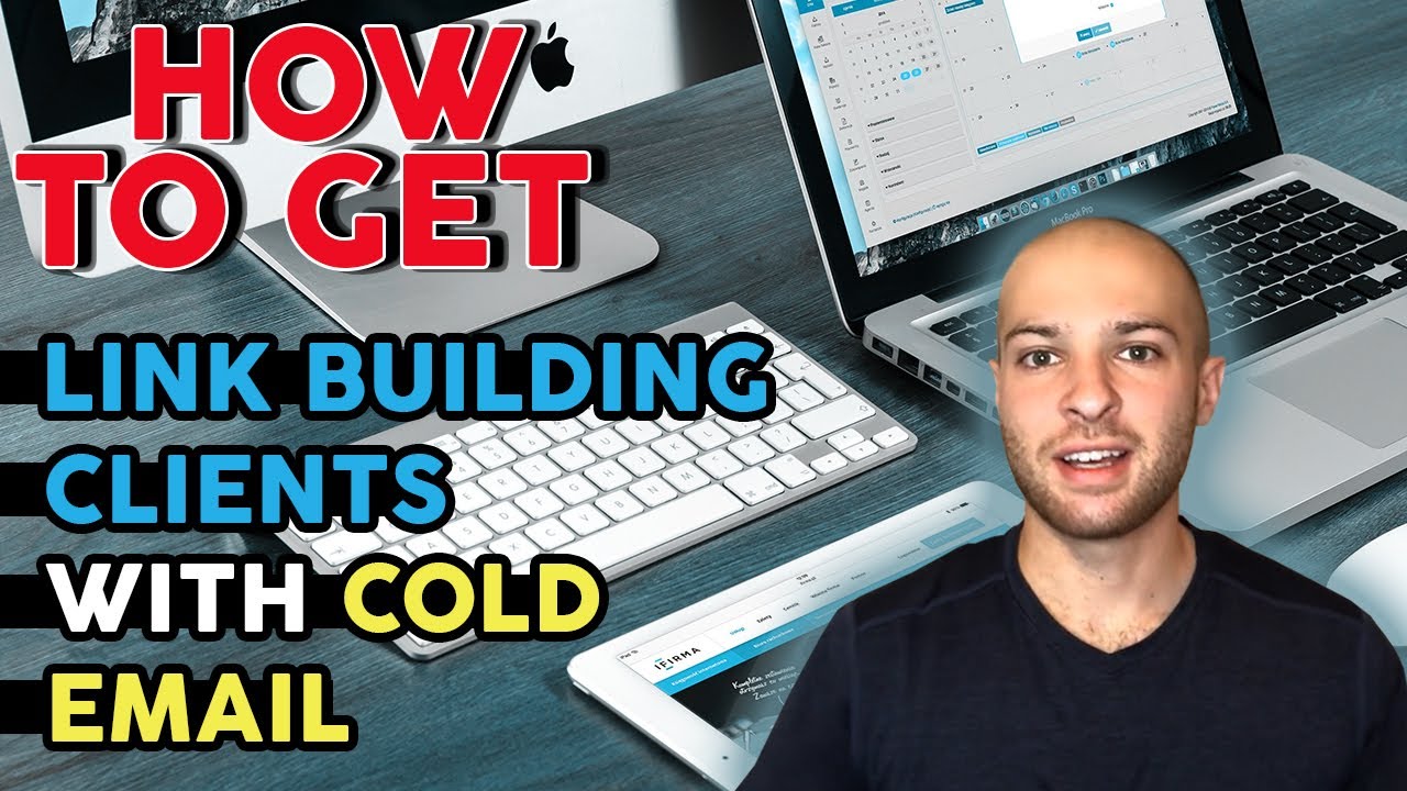How to Get Link Building Clients with Cold Email 2021 (Best Cold Email Template)