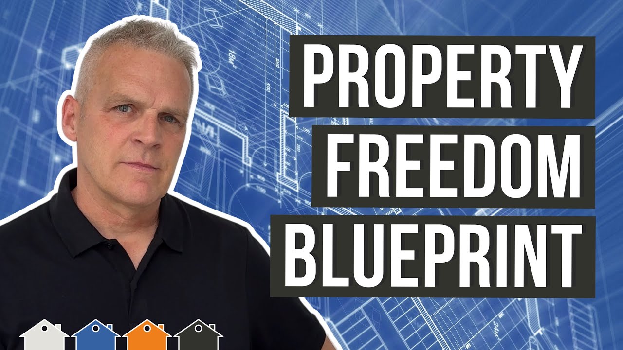 UK Property Investing Blueprint - 4 Steps To Financial Freedom